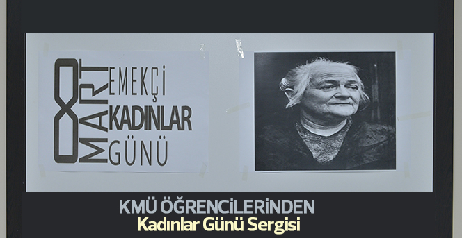 KMÜ Öğrencilerinden Kadınlar Günü Sergisi