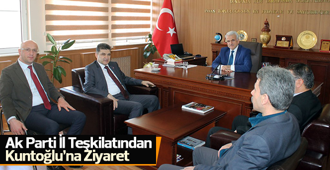 Ak Parti İl Teşkilatından Kuntoğlu’na Ziyaret