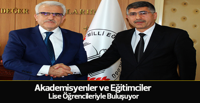 Akademisyenler ve Eğitimciler Lise Öğrencileriyle Buluşuyor