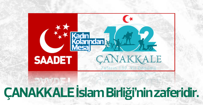 Saadet Partisinden Çanakkale mesajı