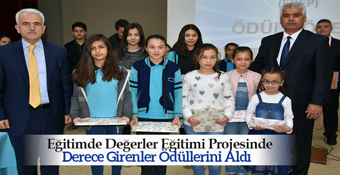 Eğitimde Değerler Eğitimi Projesinde dereceye girenler Ödüllerini aldı.