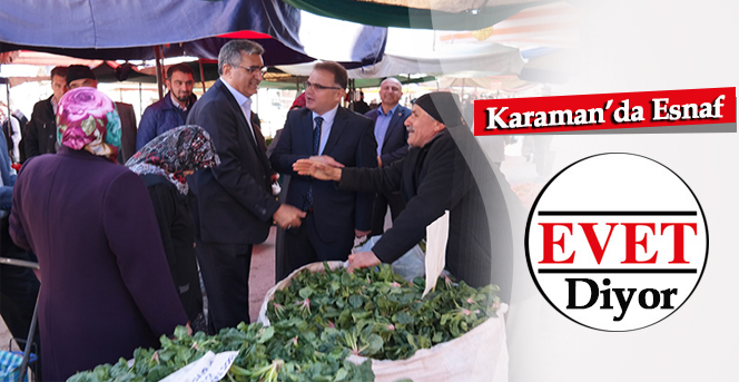 Karaman’da Esnaf, ‘EVET’ Diyor