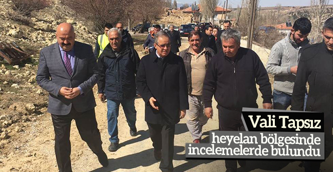 Vali Tapsız, heyelan bölgesinde incelemelerde bulundu