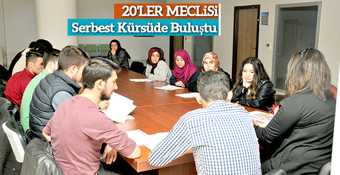 20'ler Meclisi Serbest Kürsüde Buluştu