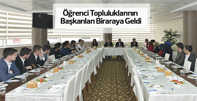 Öğrenci Topluluklarının Başkanları Biraraya Geldi