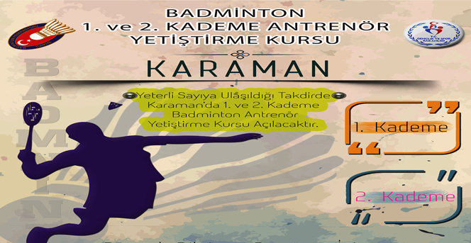 Karaman’da Badminton Antrenör Yetiştirme Kursu Açılacak