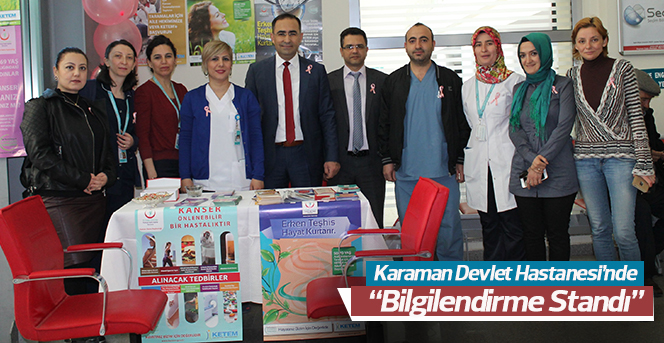 Karaman Devlet Hastanesi’nde “Bilgilendirme Standı” açıldı