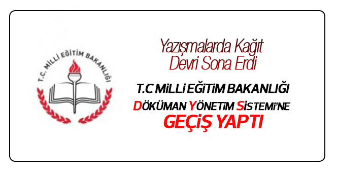 Milli Eğitim Müdürlüğü Yazışmalarında Kağıt Devri Sona Erdi